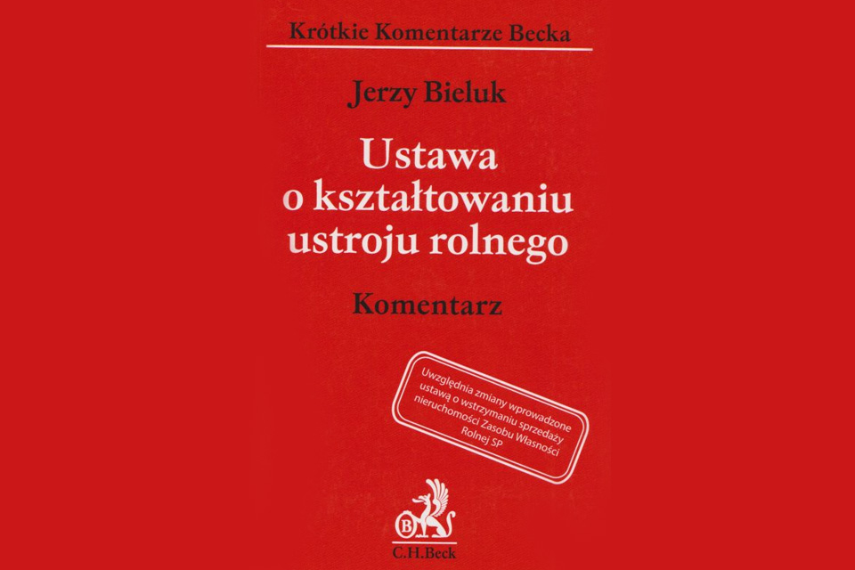 NOWOŚĆ - Ustawa o kształtowaniu ustroju rolnego. Komentarz